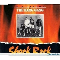 BB Jerome & The Gang Bang - Shock Rock